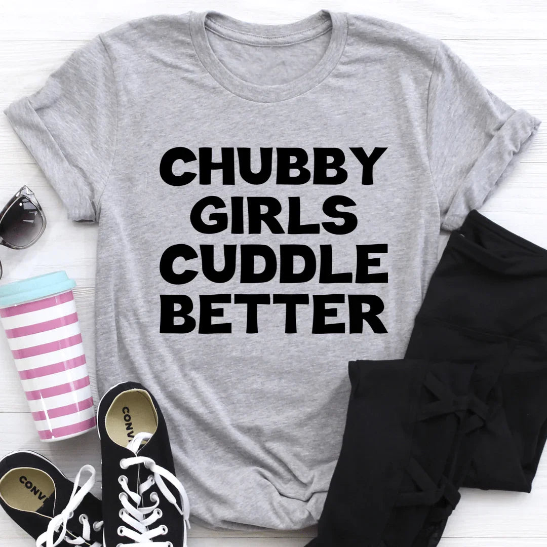 Chubby Girls Cuddle Better Tee - SJB-DIAMOND ELITES