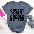 Chubby Girls Cuddle Better Tee - SJB-DIAMOND ELITES