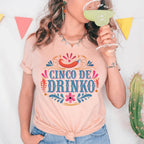 Cinco De Drinko Tee Peachy Sunday