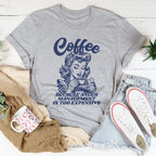 Coffee Because Anger Management Is Too Expensive Tee Peachy Sunday