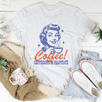 Coffee Caffeinate & Palpitate Tee Peachy Sunday