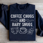 Coffee Chugs And Baby Snugs Sweatshirt Peachy Sunday