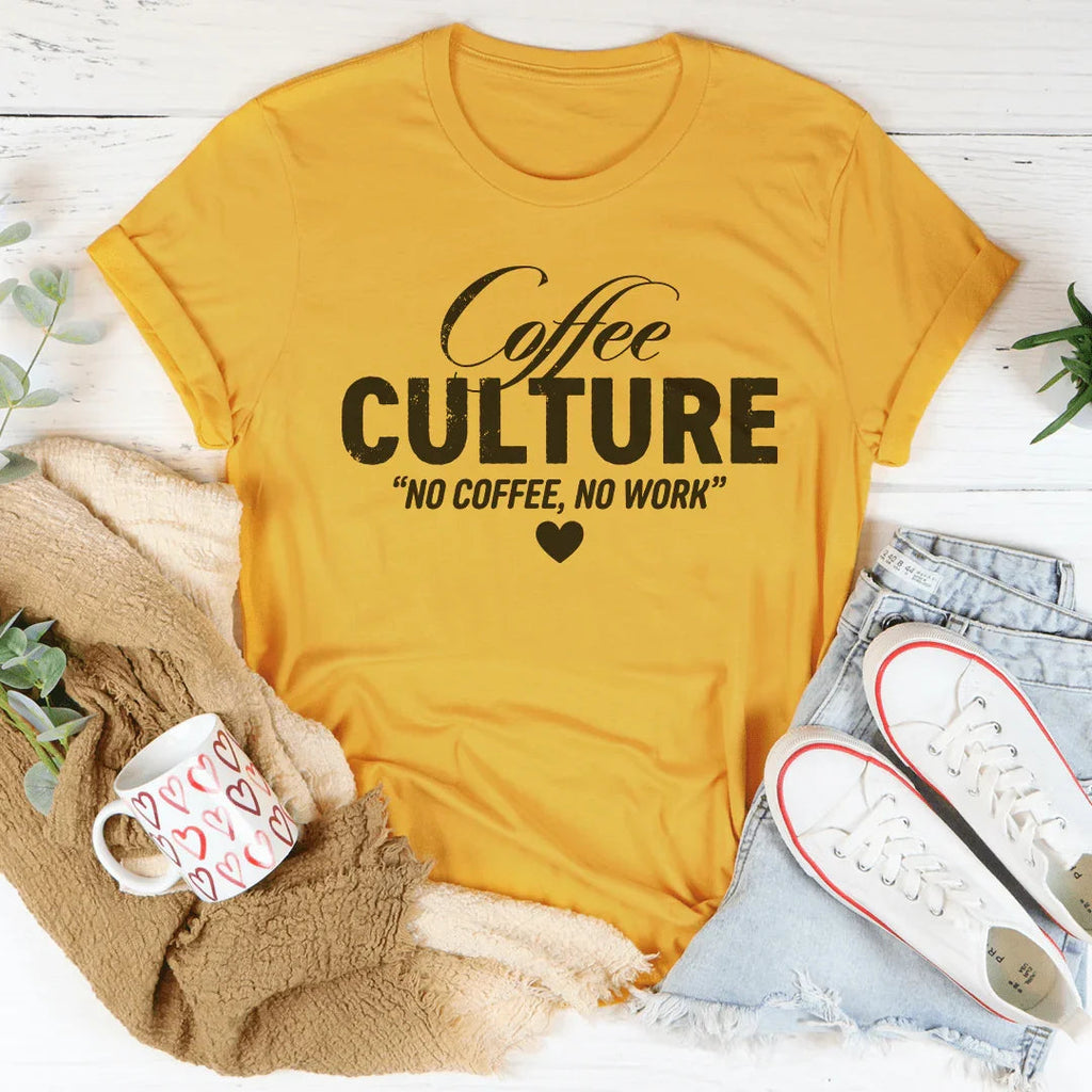 Coffee culture No Coffee No Work Tee Peachy Sunday