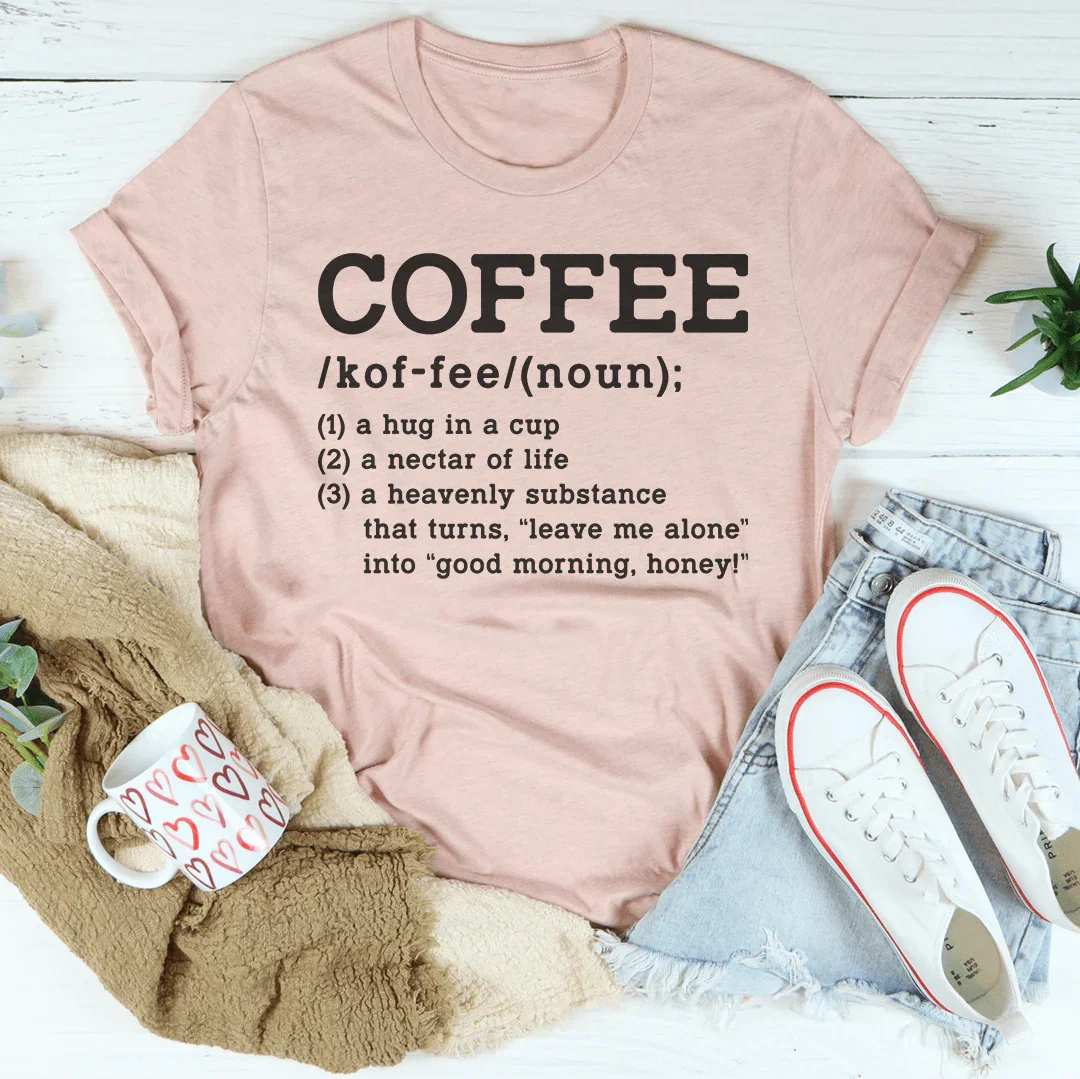 Coffee Definition Tee Peachy Sunday