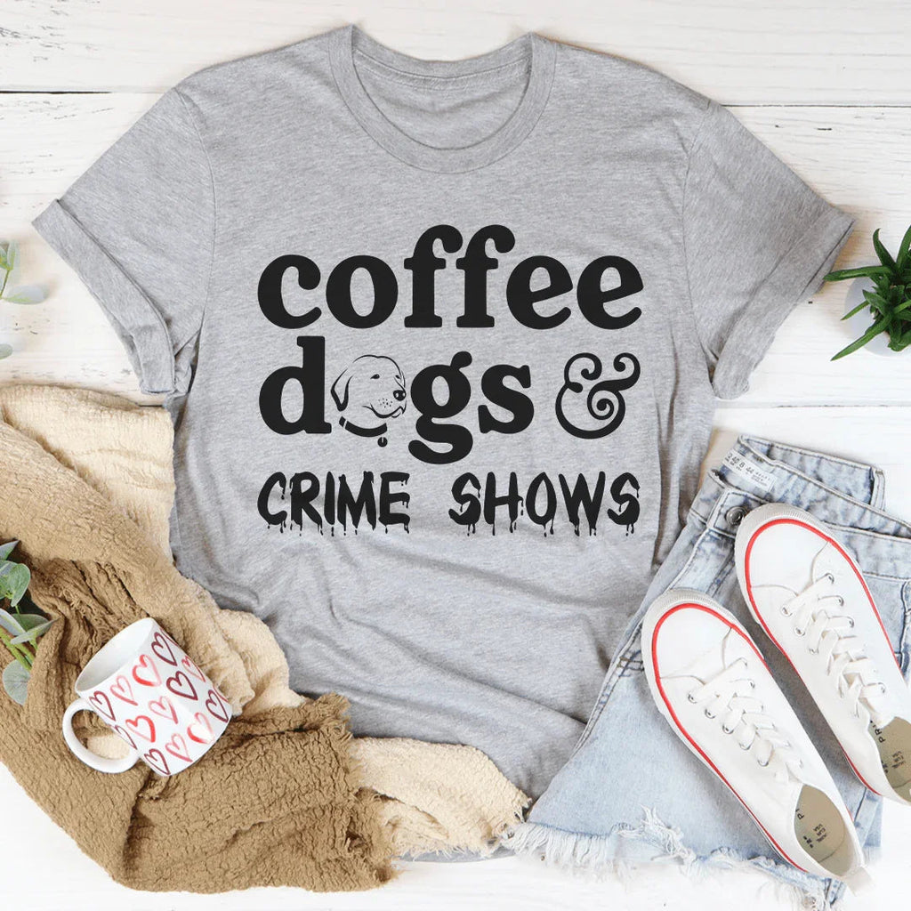 Coffee Dogs & Crime Shows Tee Peachy Sunday