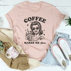 Coffee Makes Me Nicer Tee Peachy Sunday