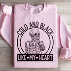 Cold And Black Like My Heart Sweatshirt Peachy Sunday