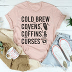Cold Brew Covens Coffins Curses Tee Peachy Sunday