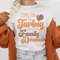 Come For The Turkey Stay For The Family Drama Tee Peachy Sunday
