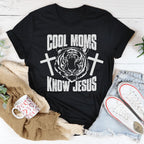 Cool Moms Know Jesus Tee Peachy Sunday