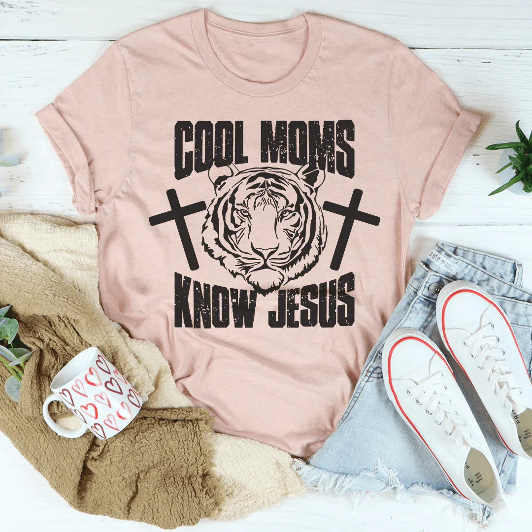 Cool Moms Know Jesus Tee Peachy Sunday