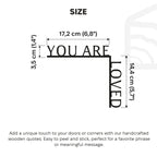Wooden Corner Quote – You Are Loved