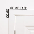 Wooden Corner Quote – Come Home Safe