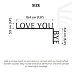 Wooden Corner Quote – Love You, Bye
