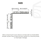 Wooden Corner Quote – More Jesus Less Drama