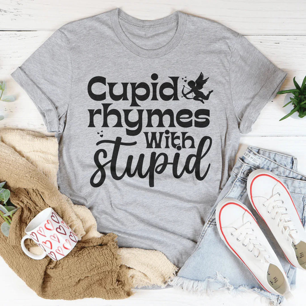Cupid Rhymes With Stupid Tee Peachy Sunday
