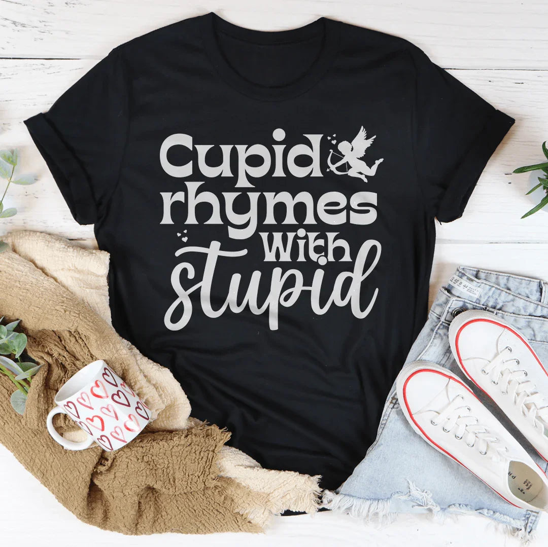 Cupid Rhymes With Stupid Tee Peachy Sunday