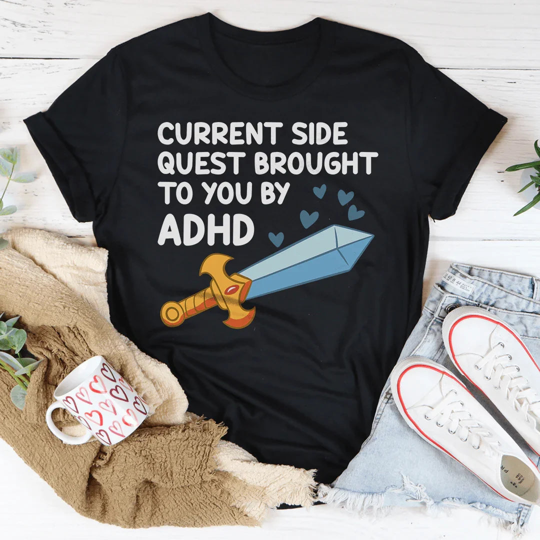 Current Side Quest Brought To You By ADHD Tee Peachy Sunday