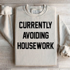 Currently Avoiding Housework Sweatshirt Peachy Sunday