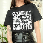 Currently Holding My Entire Life Together Tee Peachy Sunday