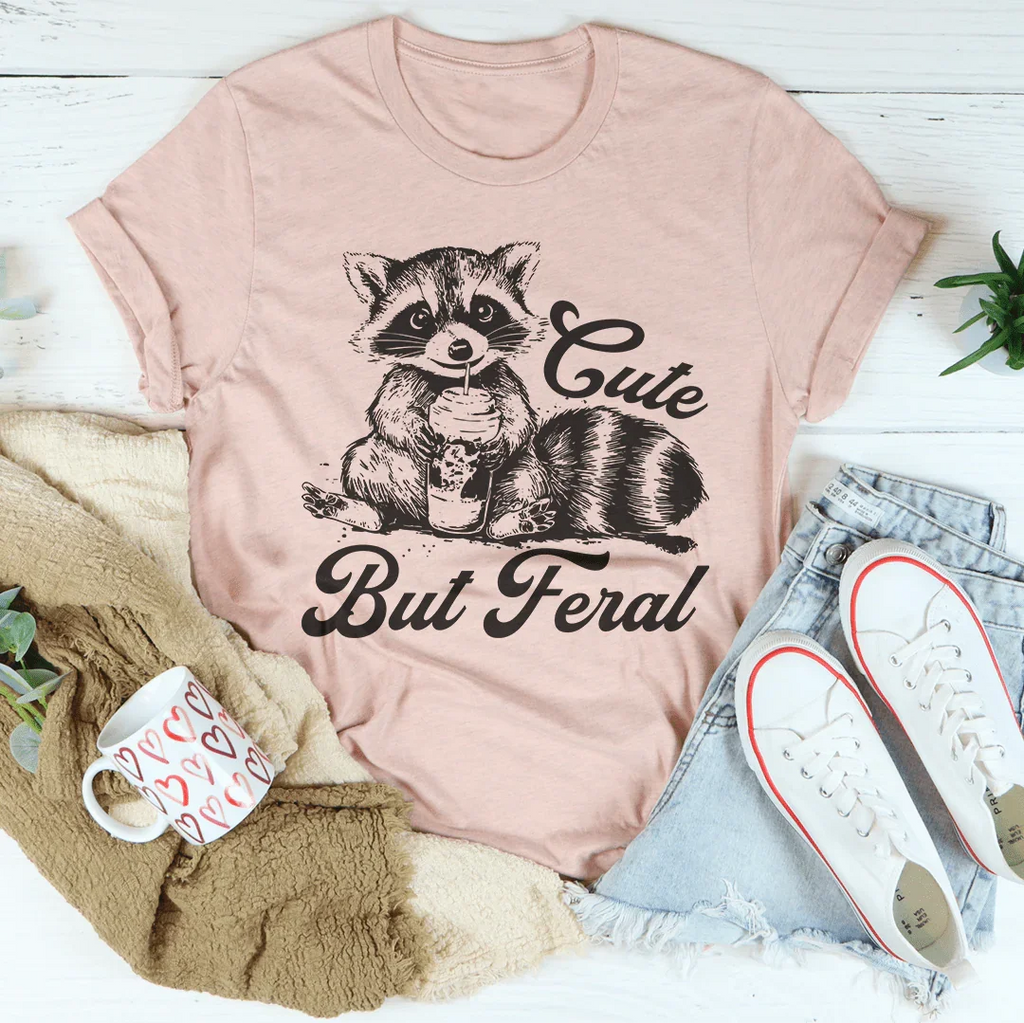 Cute But Feral Tee Peachy Sunday