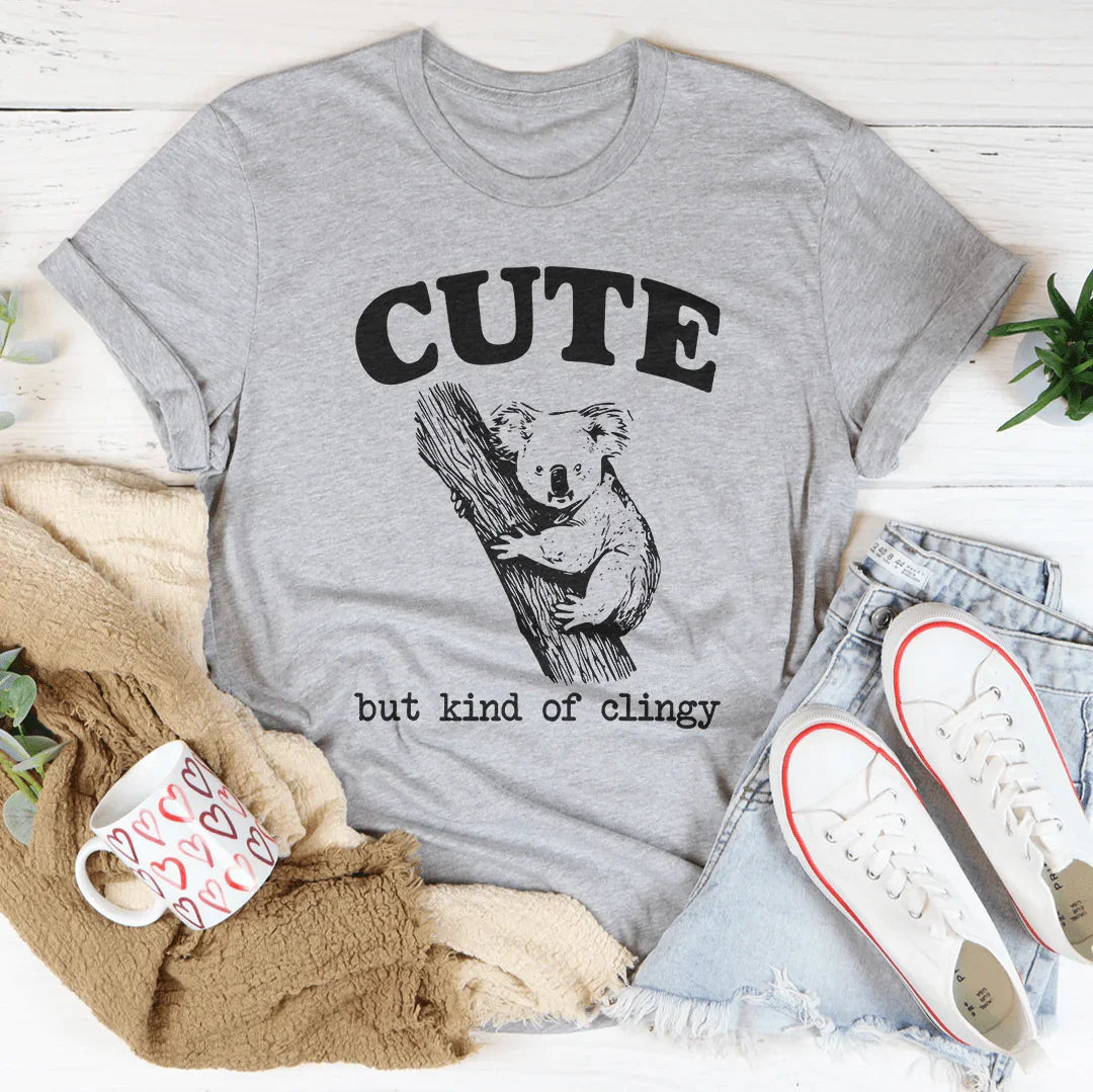 Cute But Kind Of Clingy Tee Peachy Sunday