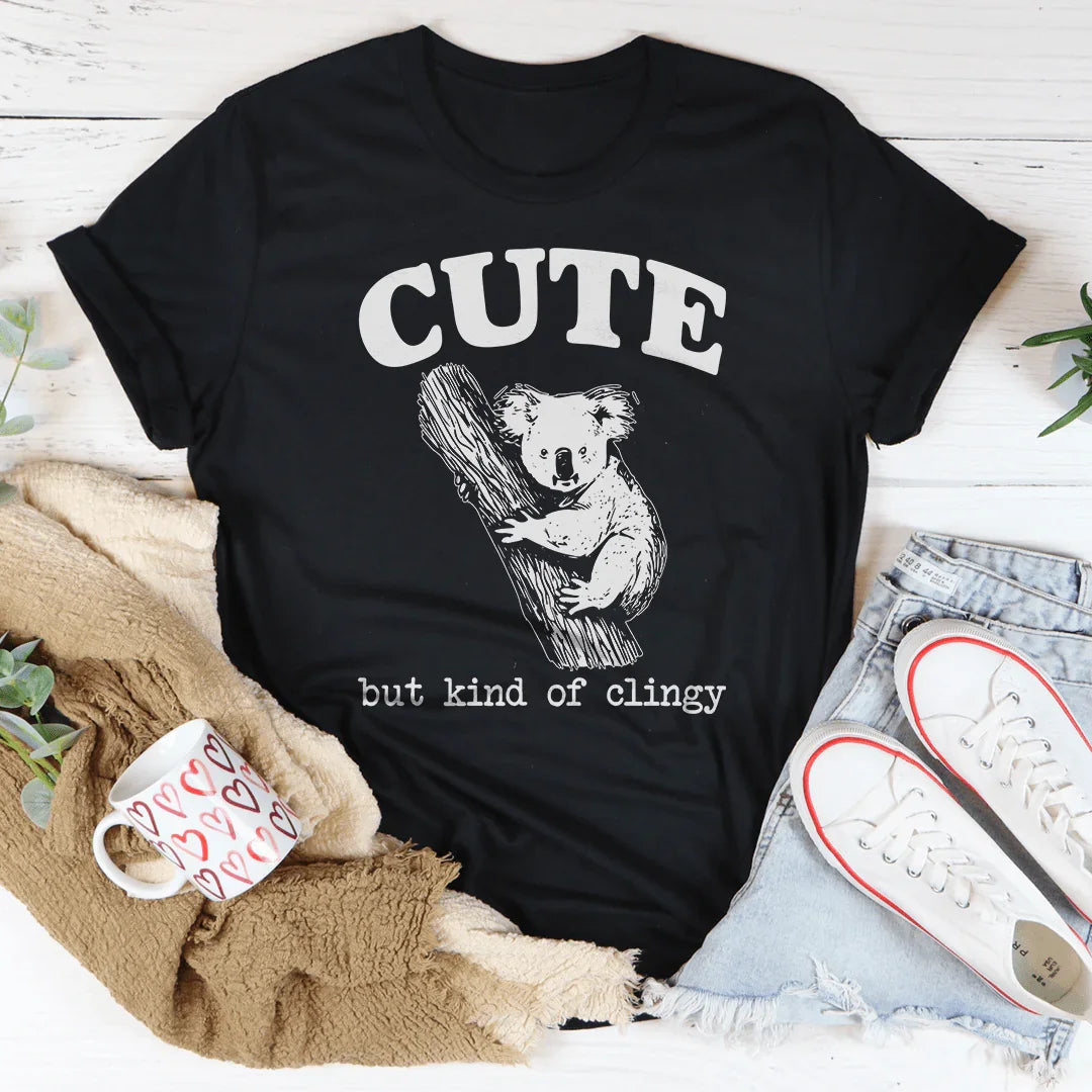 Cute But Kind Of Clingy Tee Peachy Sunday