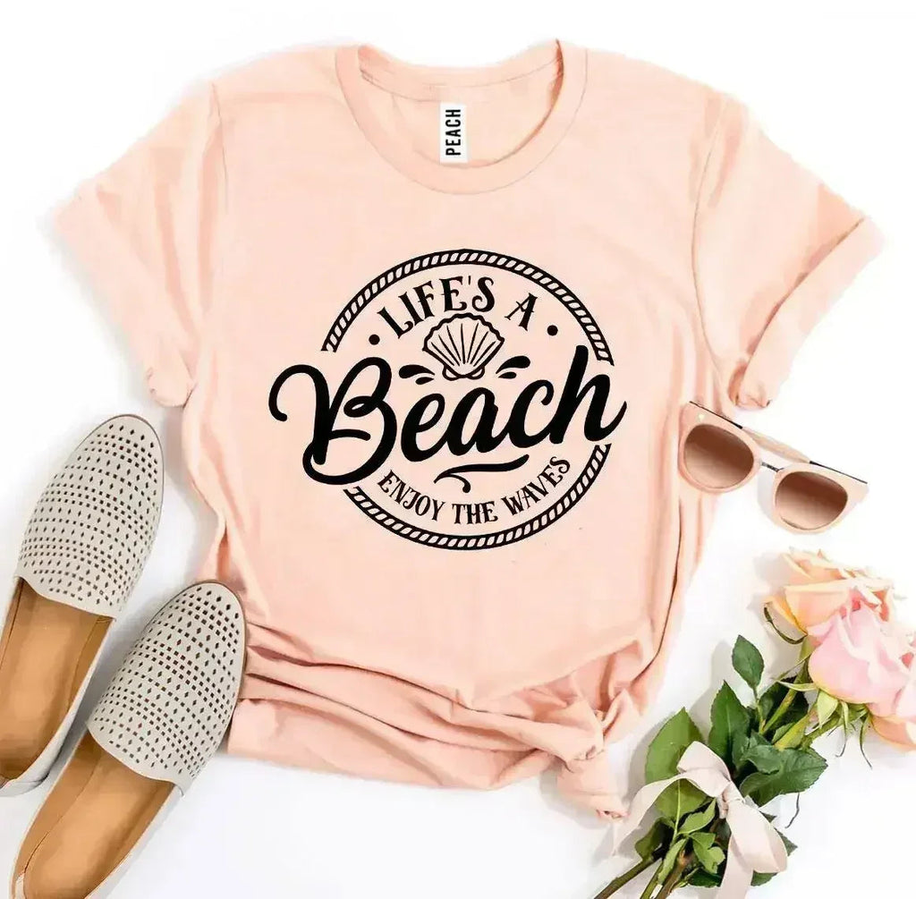 Life’s a Beach Enjoy The Waves T-shirt - SJB-DIAMOND ELITES
