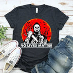 No Lives Matter Halloween T-shirt - SJB-DIAMOND ELITES