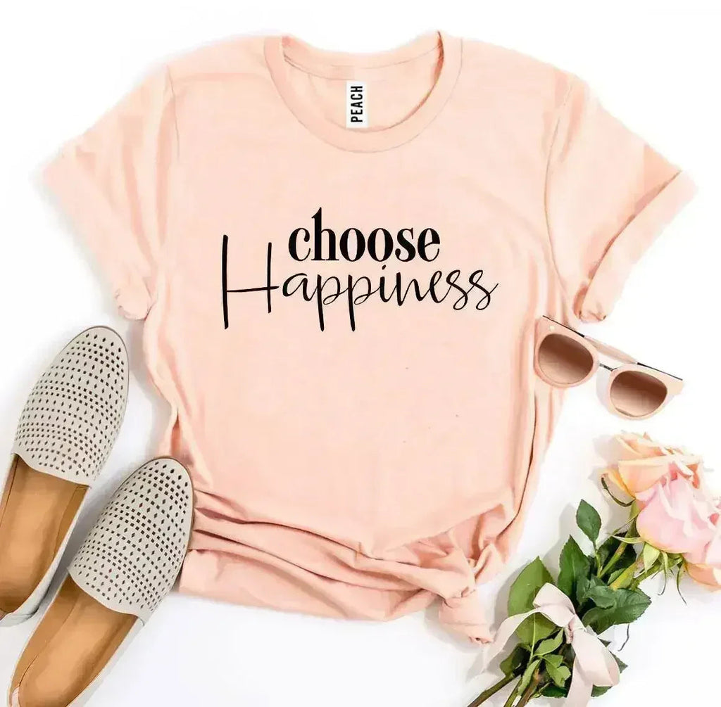 Choose Happiness T-shirt - SJB-DIAMOND ELITES