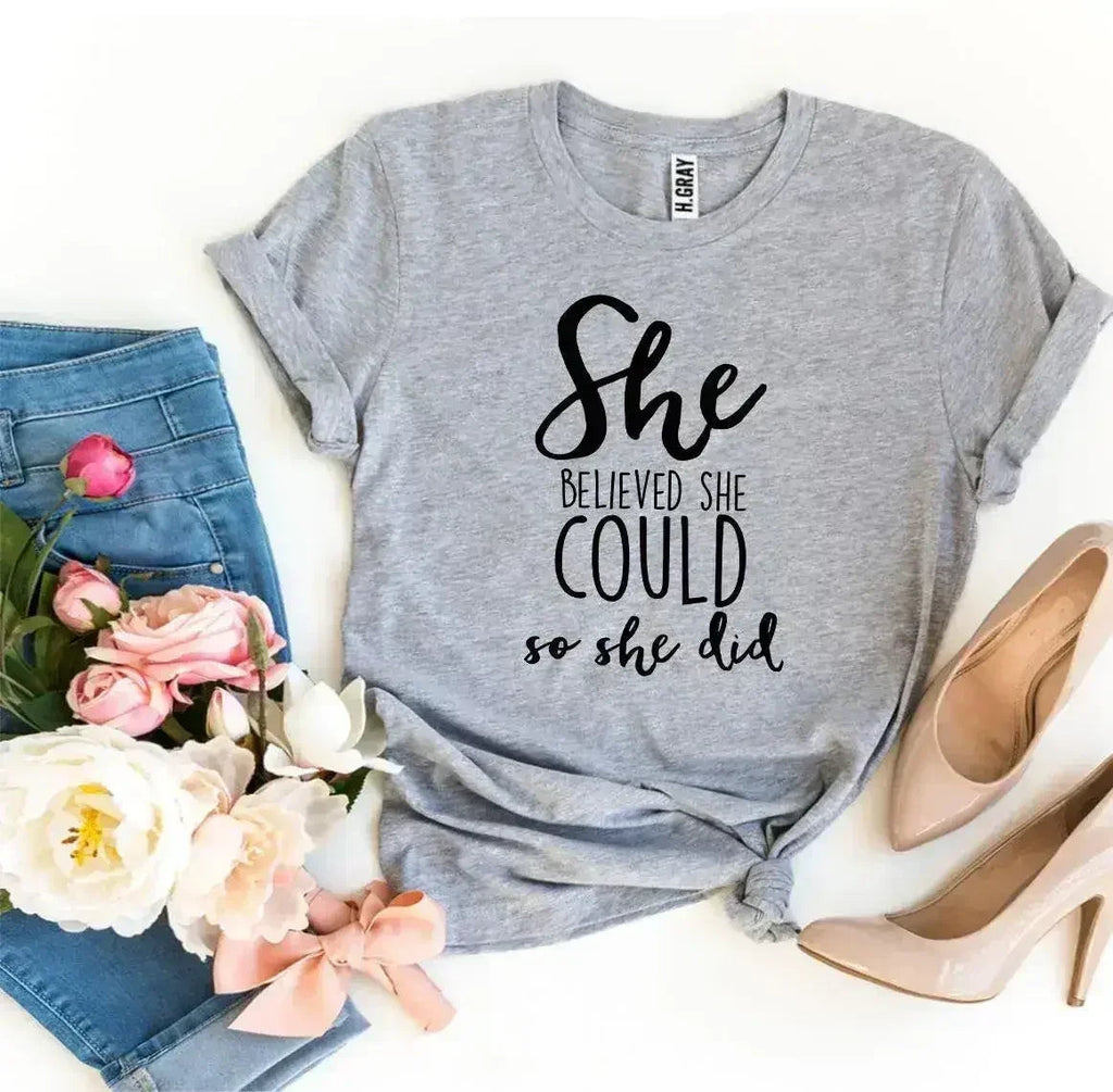 She Believed She Could So She Did T-shirt Femstylo