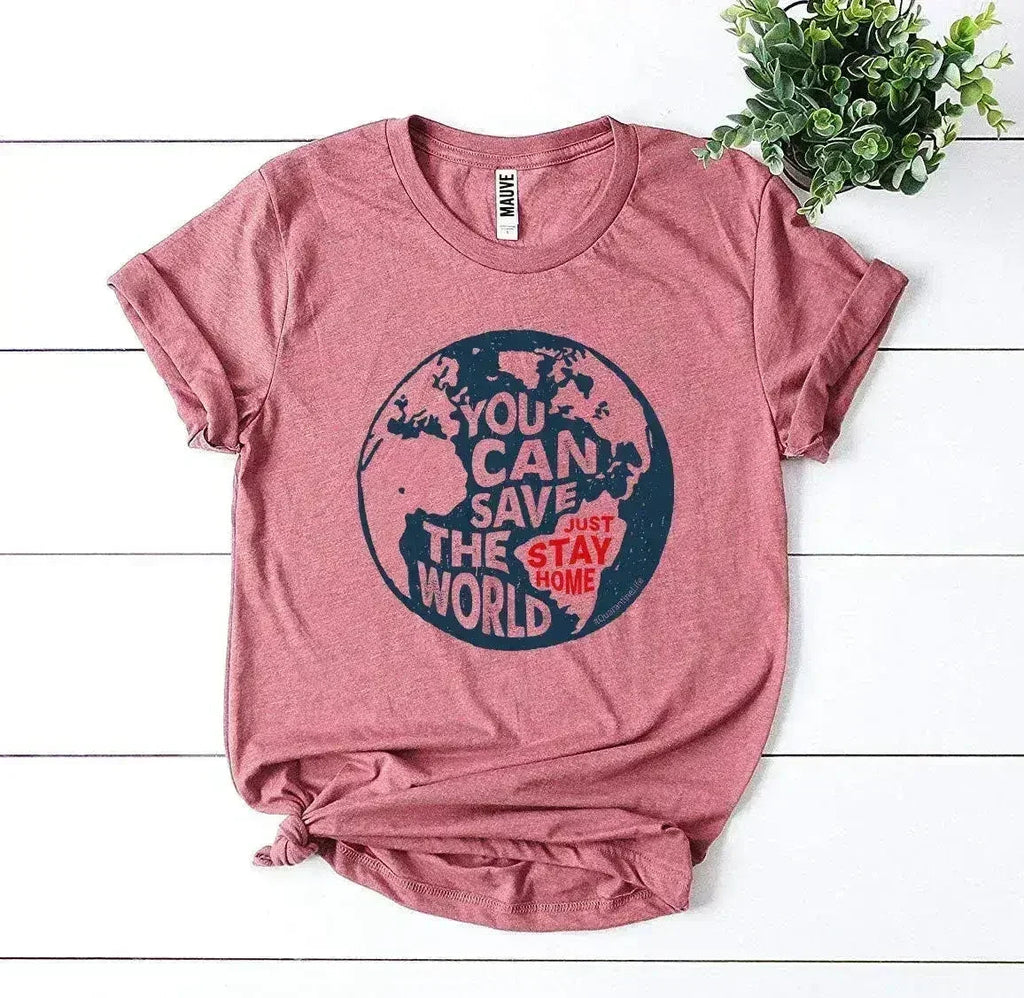 You Can Save The World T-shirt - SJB-DIAMOND ELITES