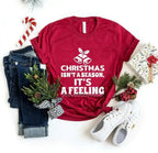 Christmas Is Not A Season Its A Feeling Shirt Femstylo