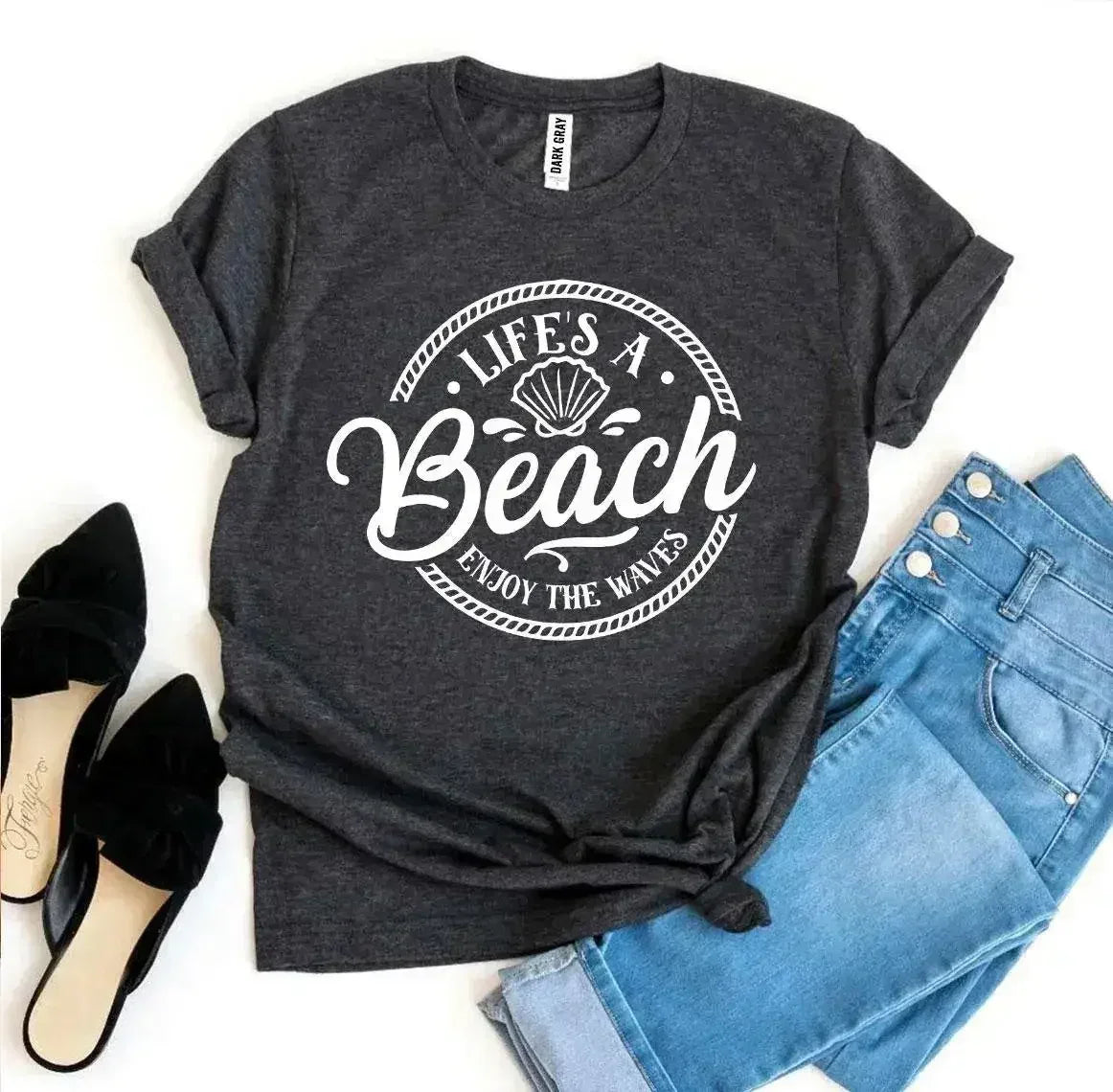 Life’s a Beach Enjoy The Waves T-shirt - SJB-DIAMOND ELITES