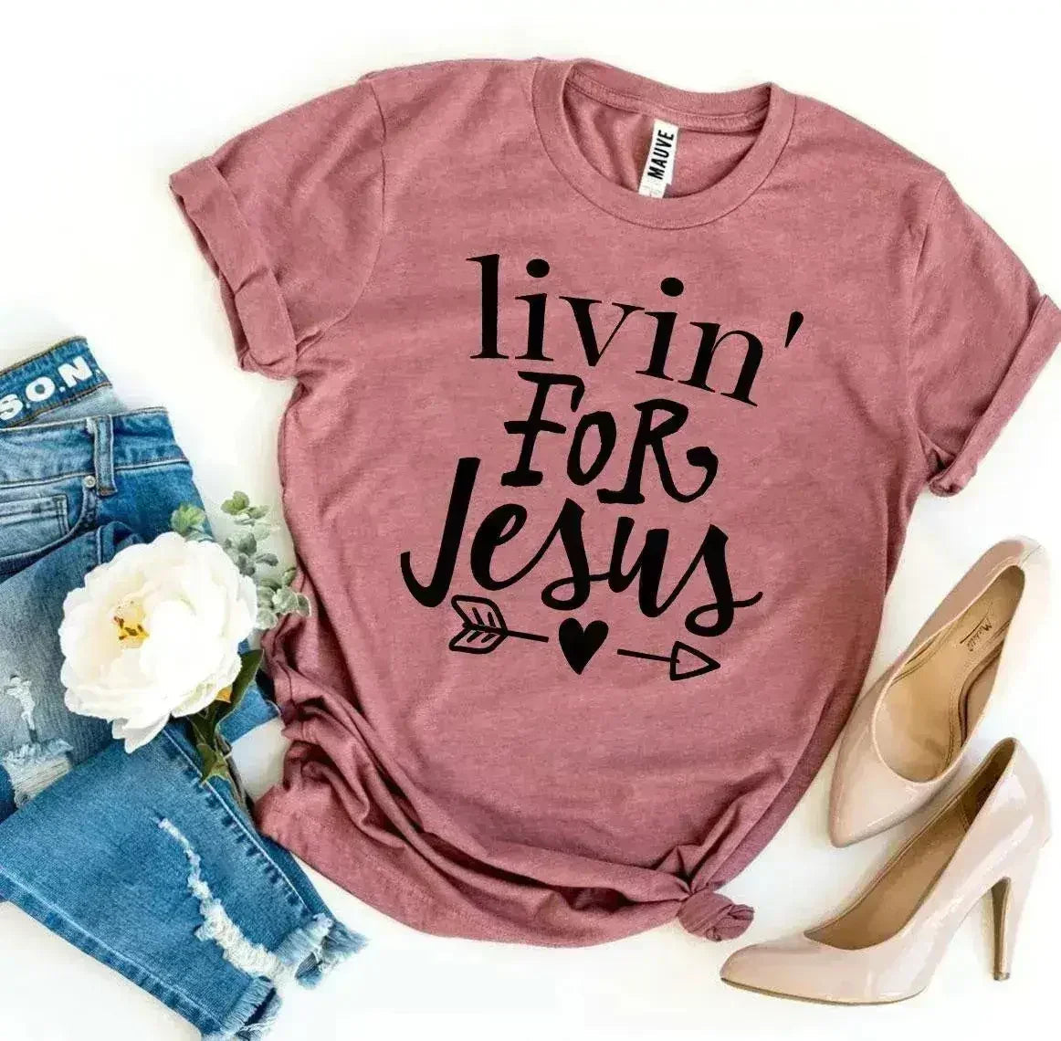 Livin For Jesus T-shirt Femstylo