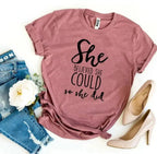 She Believed She Could So She Did T-shirt Femstylo