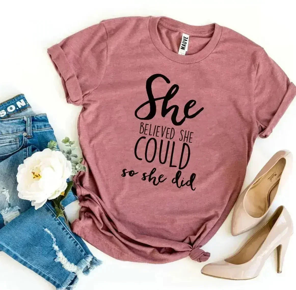 She Believed She Could So She Did T-shirt Femstylo
