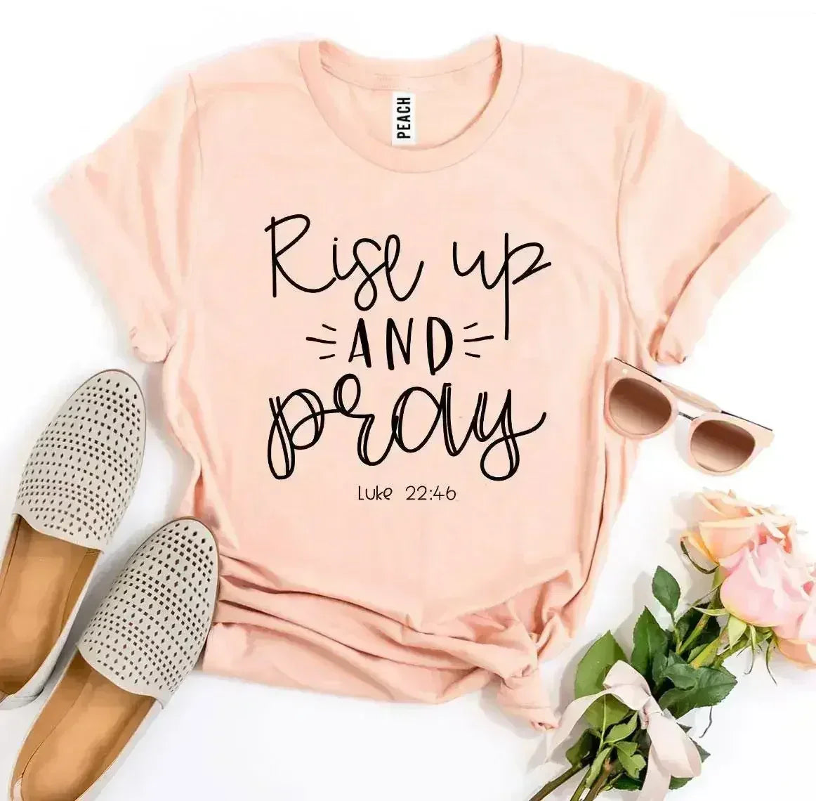 Rise Up And Pray Luke 22:46 T-shirt - SJB-DIAMOND ELITES