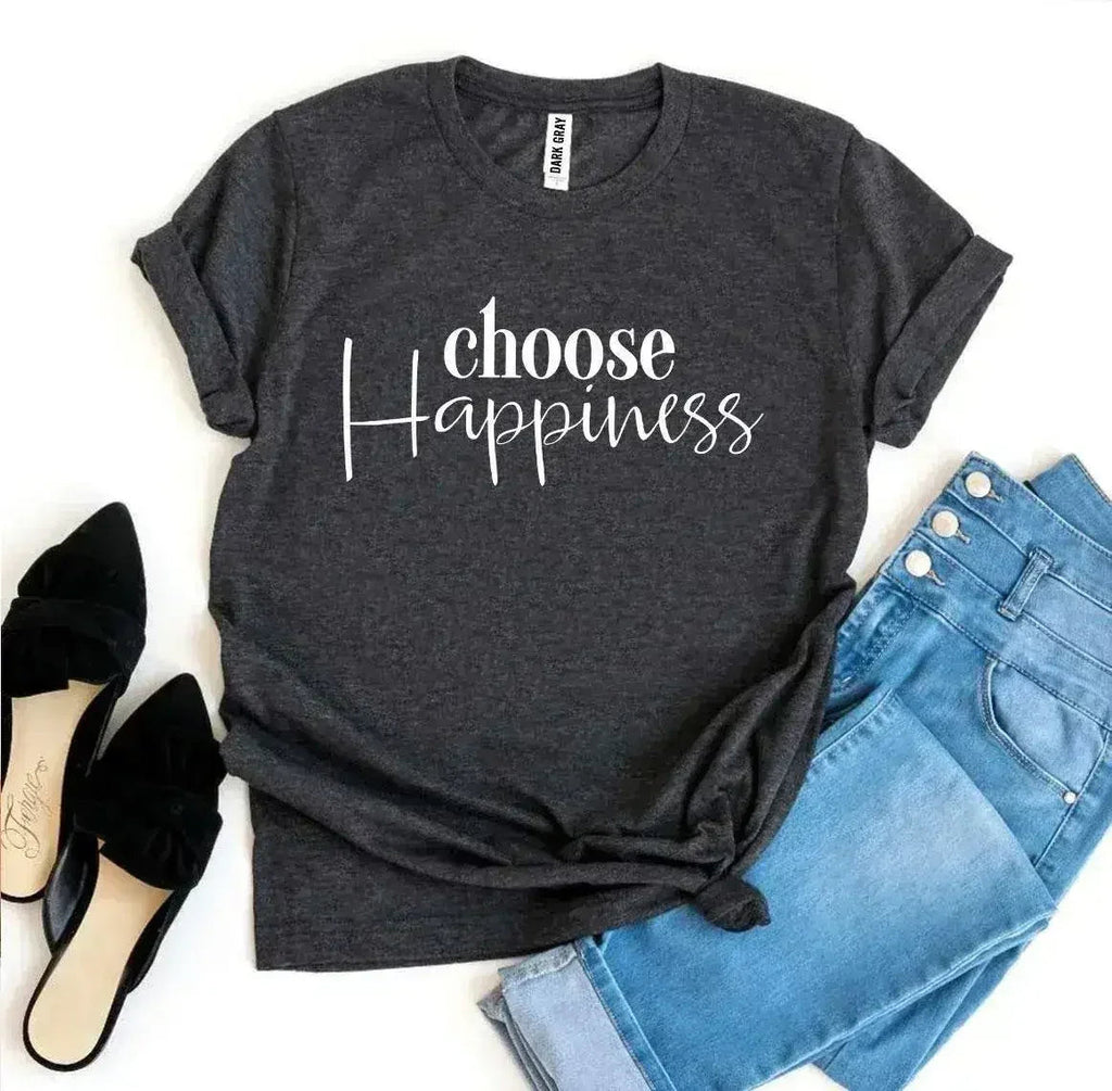 Choose Happiness T-shirt - SJB-DIAMOND ELITES