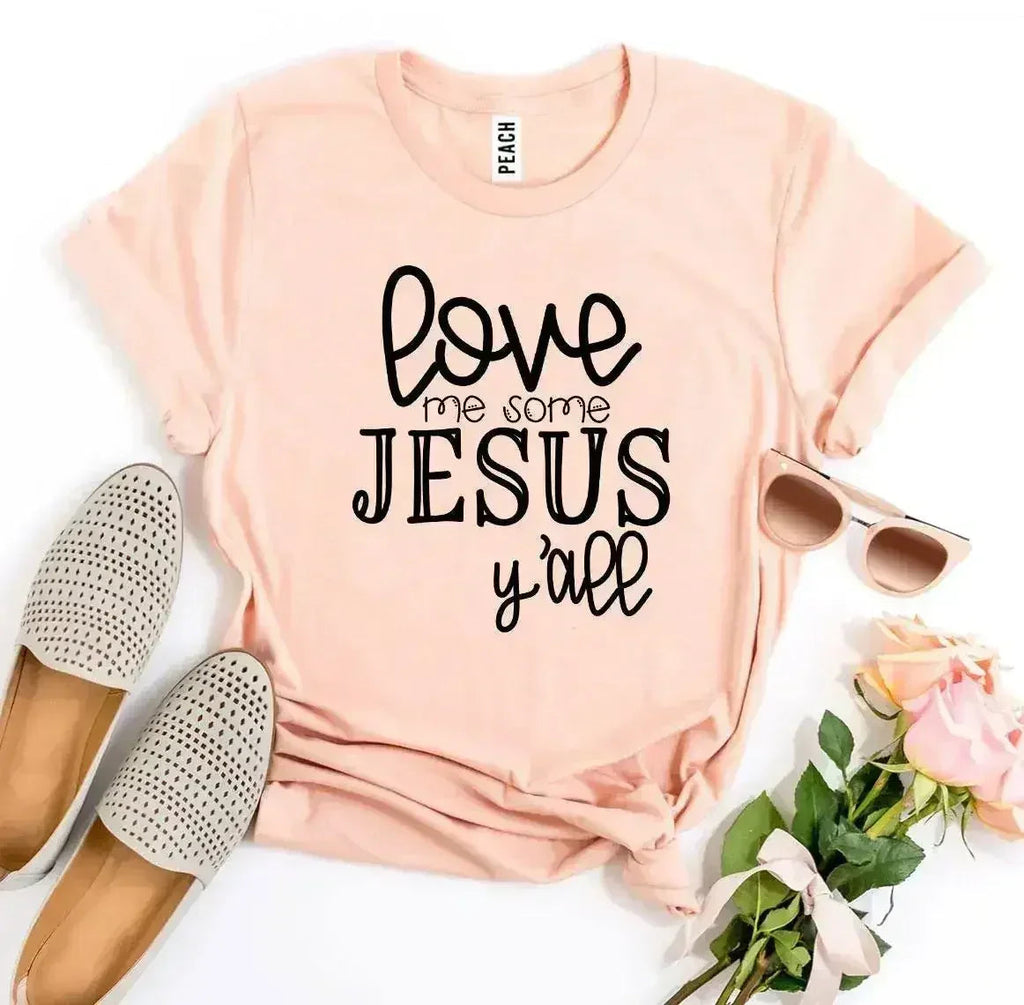 Love Me Some Jesus T-shirt - SJB-DIAMOND ELITES