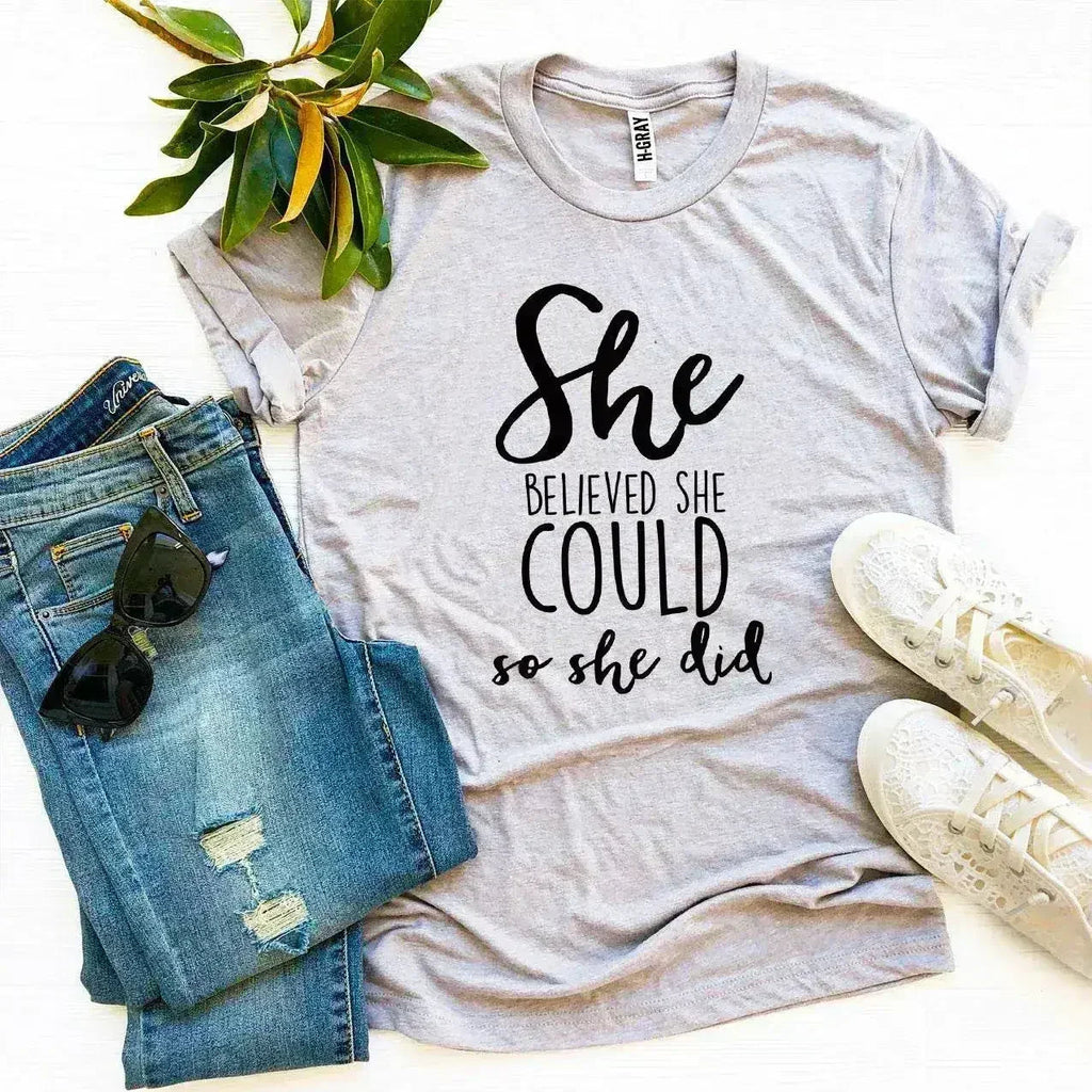 She Believed She Could So She Did T-shirt Femstylo