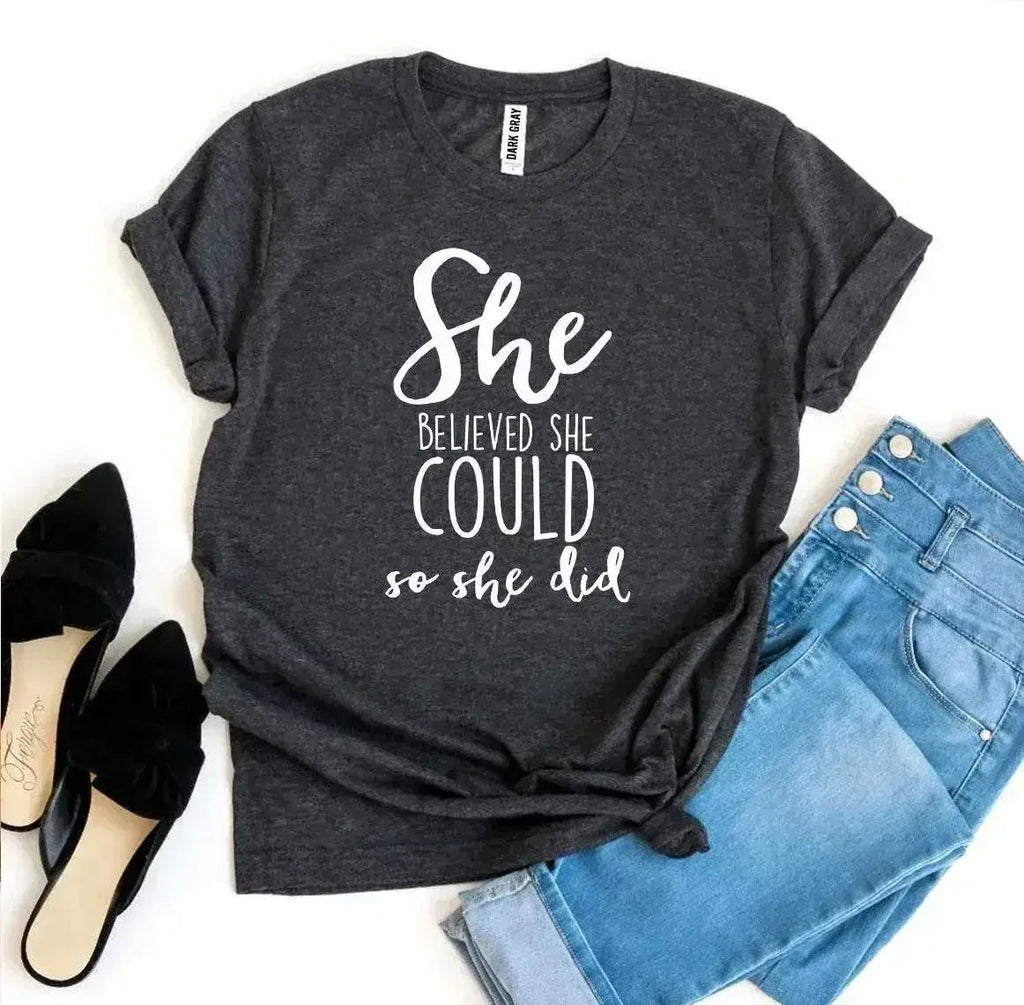 She Believed She Could So She Did T-shirt Femstylo
