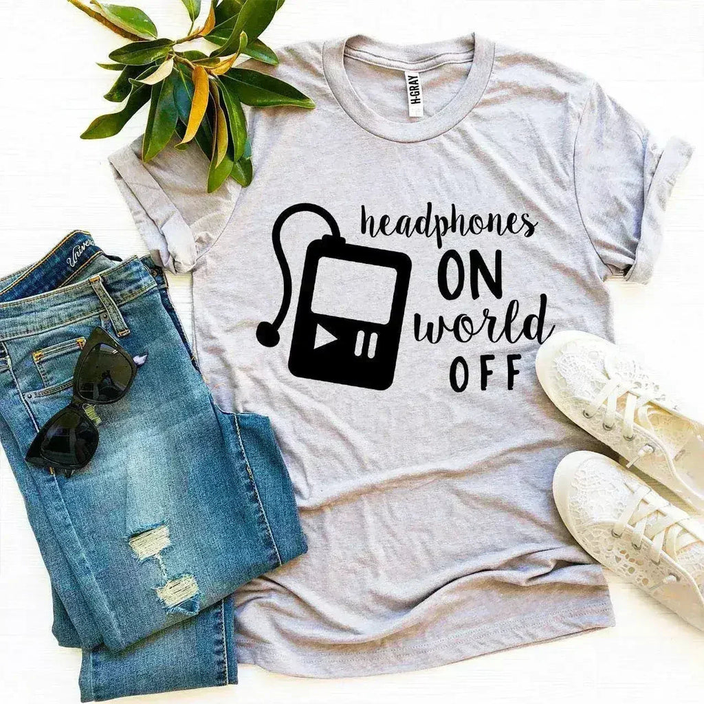 Headphones On World Off T-shirt - SJB-DIAMOND ELITES