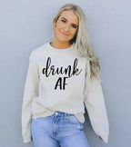 Drunk AF Sweatshirt - SJB-DIAMOND ELITES