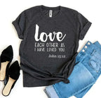 Love Each Other As I Have Loved You T-shirt - SJB-DIAMOND ELITES