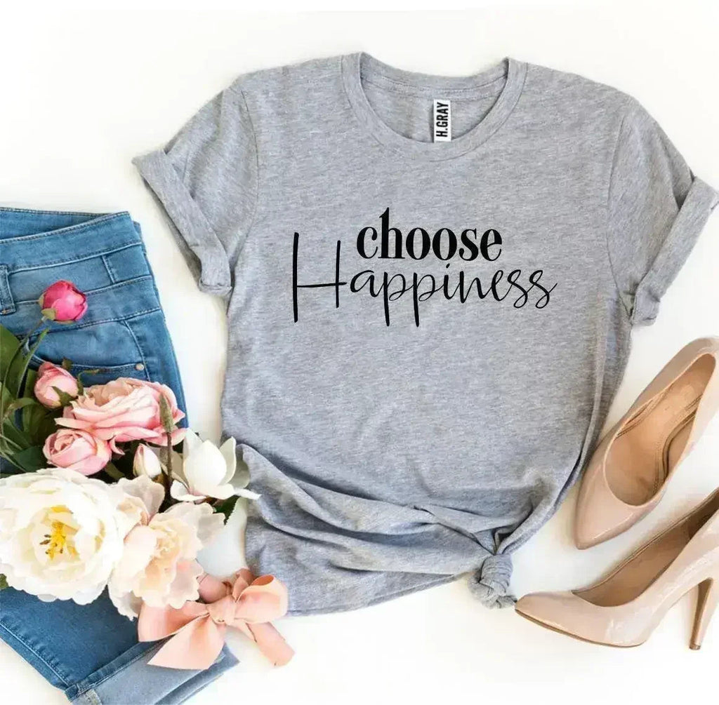 Choose Happiness T-shirt - SJB-DIAMOND ELITES