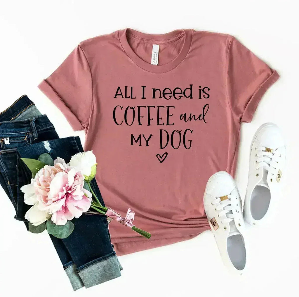 All I Need Is Coffee And My Dog Printed T-Shirt - SJB-DIAMOND ELITES