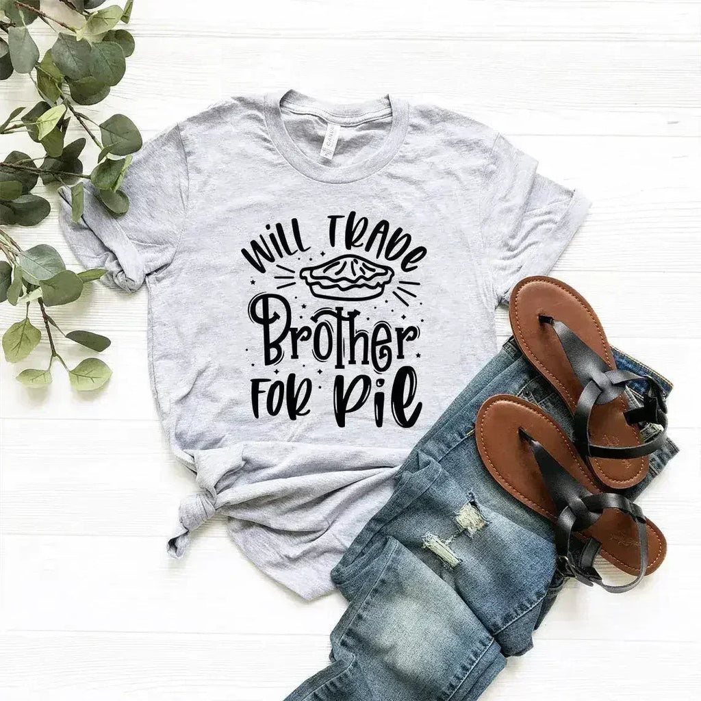 Will Trade Brother For Pie Shirt - SJB-DIAMOND ELITES