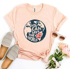 You Can Save The World T-shirt - SJB-DIAMOND ELITES