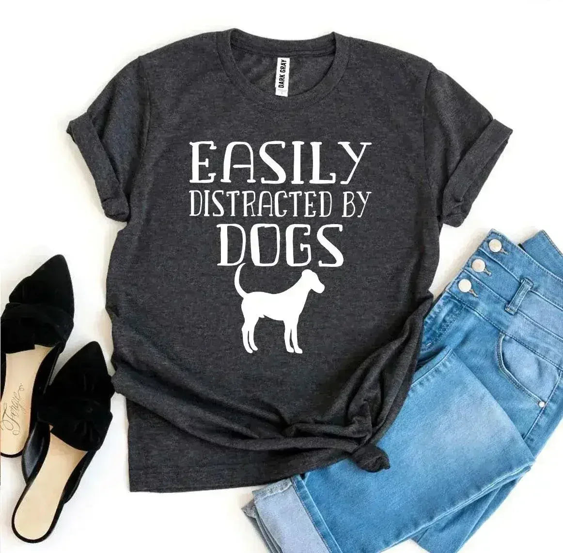 Easily Distracted By Dogs T-shirt - SJB-DIAMOND ELITES